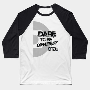 Dare to Be Different Baseball T-Shirt